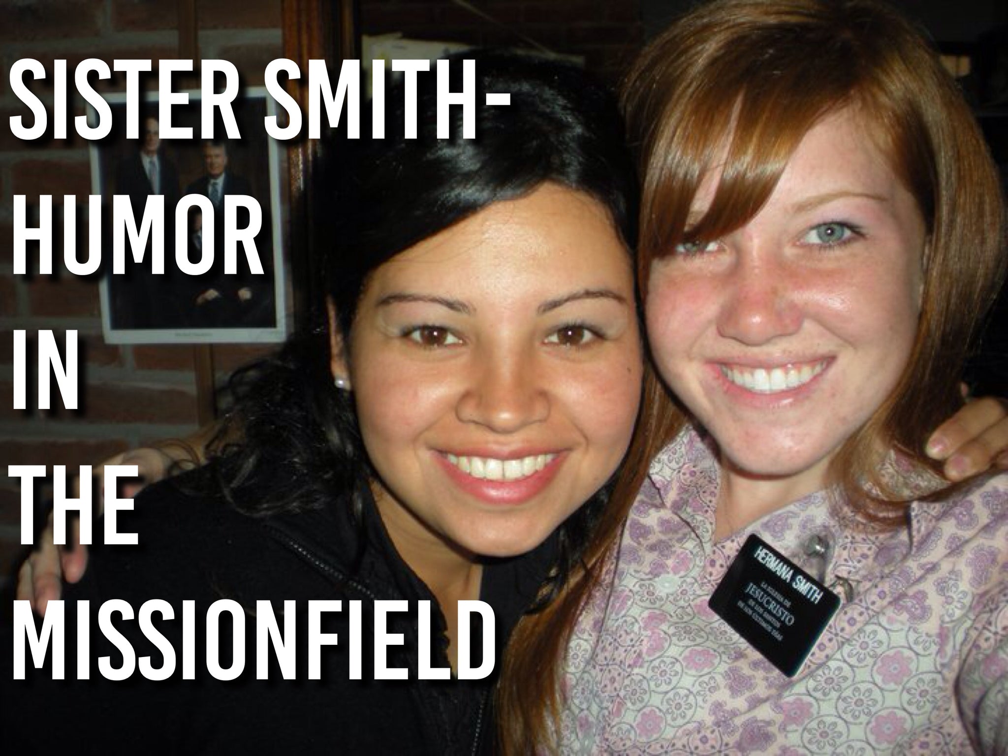 Sister Smith- Humor in the Missionfield