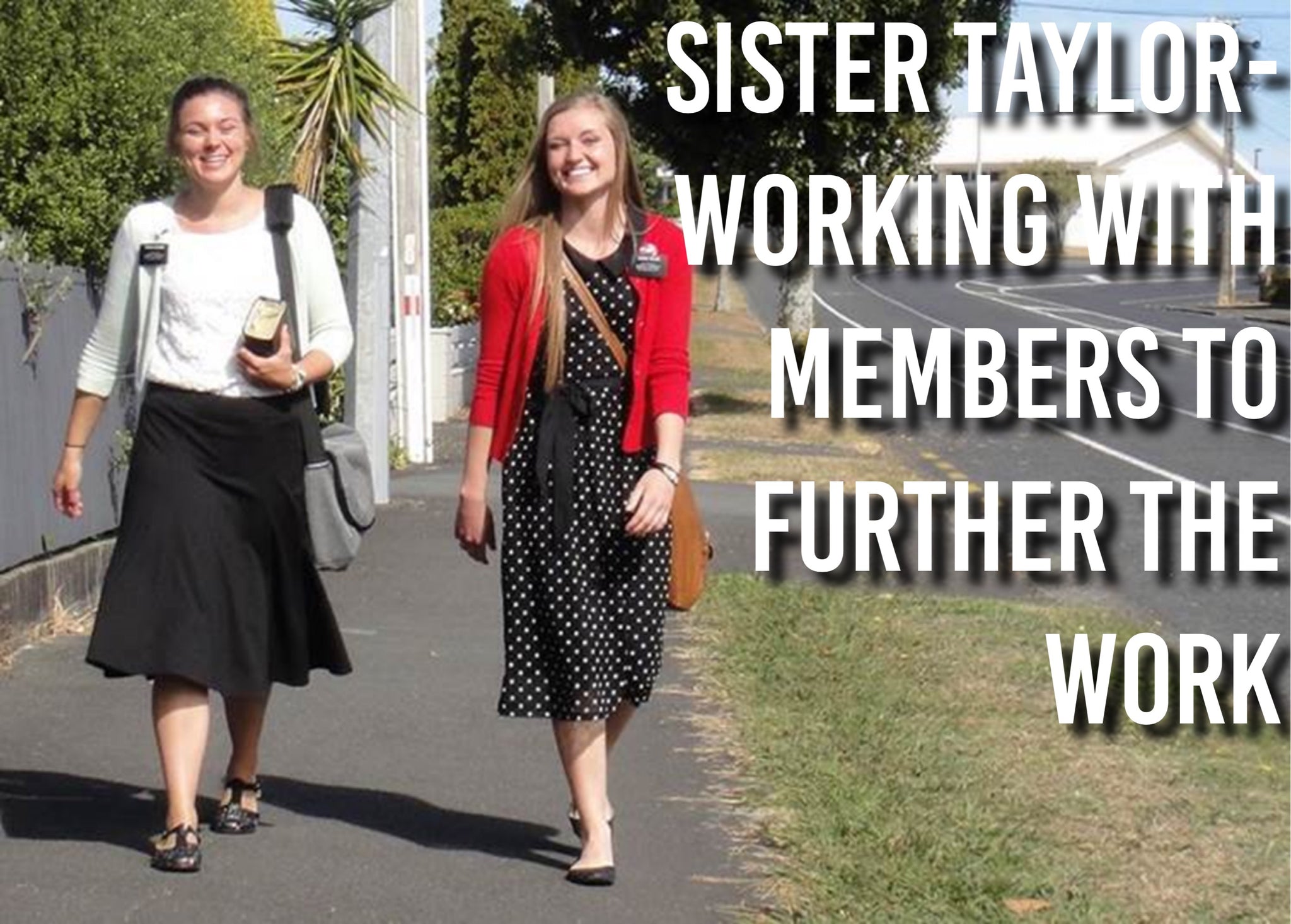 Sister Taylor- Working with Members to Further the Work